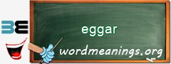 WordMeaning blackboard for eggar